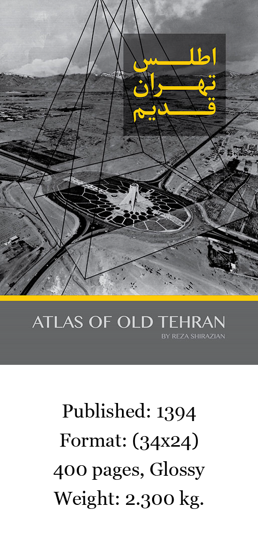 Altas of old Tehran
